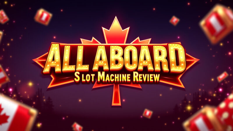 All Aboard Slot Machine Review
