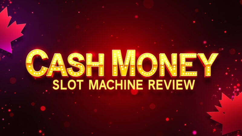 Cash Money Slot Machine Review